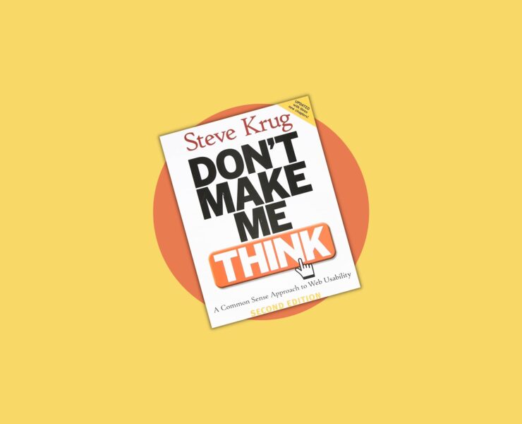 Don't Make Me Think by Steve Krug