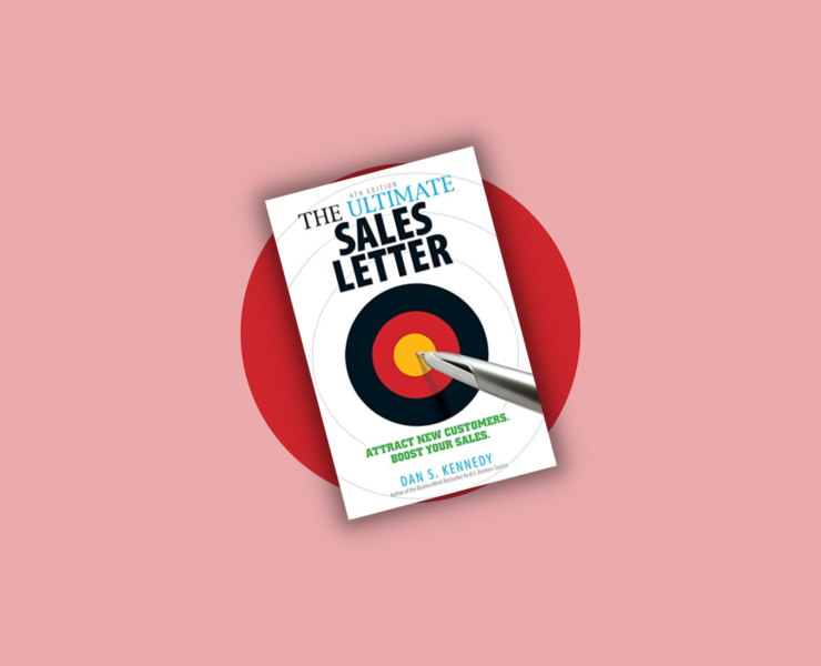 The Ultimate Sales Letter by Dan S. Kennedy