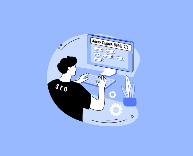 Koray Tuğberk Gübür - Pioneering The Path Of SEO Excellence